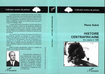 Histoire centrafricaine - Des origines à 1966