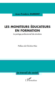 Les moniteurs éducateurs en formation - Le partage professionnel des émotions