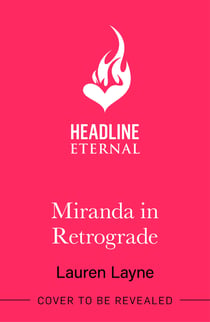 Miranda in Retrograde - The starry new opposites-attract rom-com!