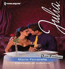 Estrategias de seducción - Los Fortune: Romance turbulento (2)