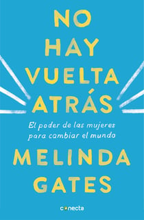 No hay vuelta atrás - El poder de las mujeres para cambiar el mundo