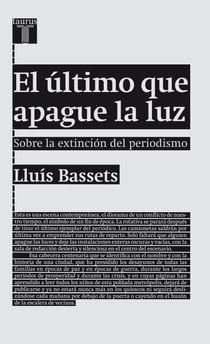 El último que apague la luz - Sobre la extinción del periodismo