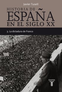Historia de España en el siglo XX - 3 - La dictadura de Franco