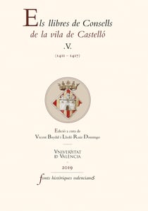 Els llibres de Consells de la vila de Castelló V - (1411-1417)