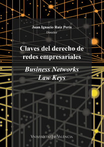 Claves del derecho de redes empresariales - Business Networks Law Keys