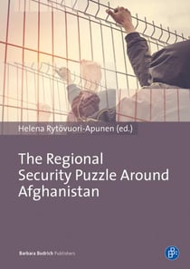 The Regional Security Puzzle around Afghanistan - Bordering Practices in Central Asia and Beyond