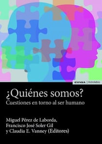 ¿Quiénes somos? - Cuestiones en torno al ser humano