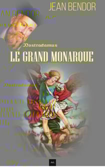 Le Grand Monarque - Nostradamus