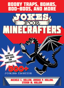 Jokes for Minecrafters - Booby Traps, Bombs, Boo-Boos, and More