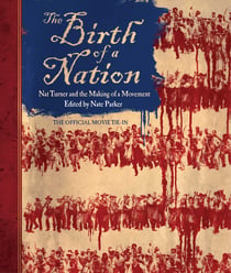 The Birth of a Nation - Nat Turner and the Making of a Movement