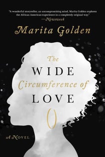 The Wide Circumference of Love - A Novel