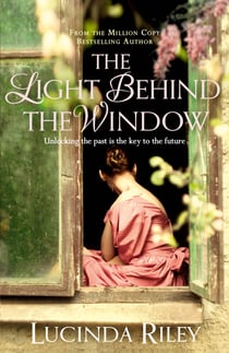 The Light Behind The Window - A breathtaking story of love and war from the bestselling author of The Seven Sisters series