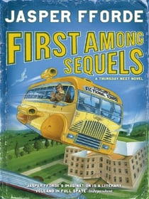 FIRST AMONG SEQUELS - THURSDAY NEXT VOL 5