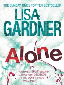 Alone (Detective D.D. Warren 1) : A dark and suspenseful page-turner from the bestselling author of BEFORE SHE DISAPPEARED