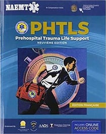PHTLS French: Soins De Réanimation Préhospitaliers, Neuvième Edition, Française édition : Soins De Réanimation Préhospitaliers, Neuvième édition