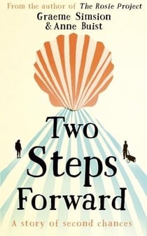 Two Steps Forward : from the author of The Rosie Project