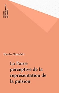 La force perceptive de la représentation de la pulsion