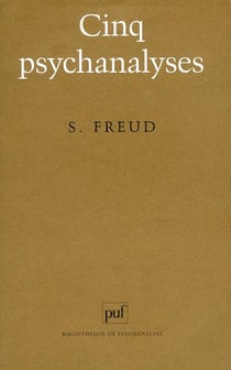 Cinq psychanalyses
