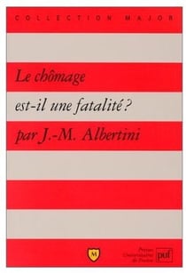Le chômage est-il une fatalité ?