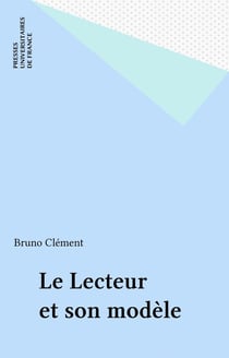 Le lecteur et son modèle : Voltaire, Pascal - Hugo, Shakespeare - Sartre, Flaubert