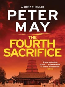 THE FOURTH SACRIFICE - CHINA THRILLER 2