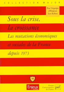 Sous la crise, la croissance