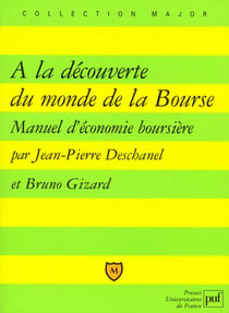 À la découverte du monde de la bourse : Manuel d'économie boursière