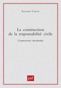 La construction de la responsabilité civile