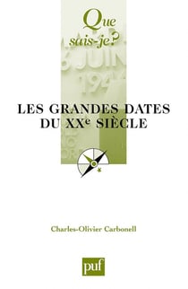 Les grandes dates du XXe siècle