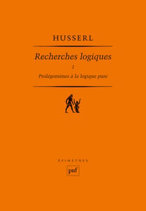 Recherches logiques Tome 1 - prolégomènes à la logique pure