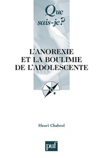 L'anorexie et la boulimie de l'adolescente (4e édition)