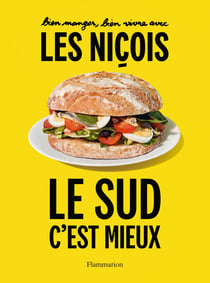 Bien manger, bien vivre avec les Niçois : le Sud, c'est mieux