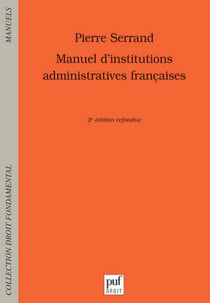 Manuel d'institutions administratives françaises