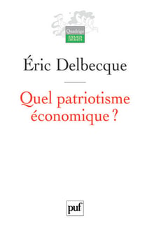 Quel patriotisme économique ?