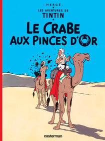 Les aventures de Tintin Tome 9 : le crabe aux pinces d'or