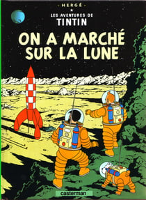 Les aventures de Tintin Tome 17 : on a marché sur la lune