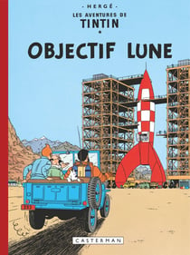 Les aventures de Tintin Tome 16 : objectif lune