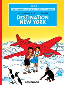 Les aventures de Jo, Zette et Jocko Tome 2 : le stratonef H.22 Tome 2 - destination New York