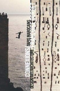 Connexions : Tapis marocains, design, art, architecture