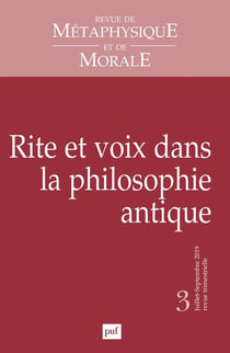 Revue de métaphysique et de morale n.3 : rite et voix dans la philosophie anique (édition 2019)
