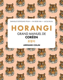Horangi : grand manuel de coreen