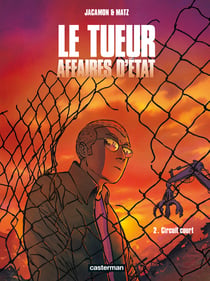 Le tueur, affaires d'Etat Tome 2 : circuit court