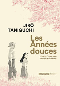 Les années douces : Intégrale Tomes 1 et 2