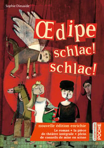 Oedipe schlac ! schlac !