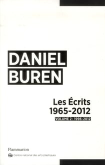 Les écrits 1996-2012 Tome 2 - 1996-2102