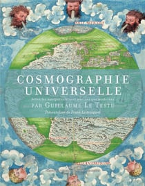 Cosmographie universelle, selon les navigateurs tant anciens que modernes