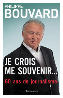Je crois me souvenir... 60 ans de journalisme