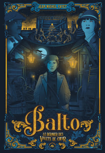 Balto Tome 1 : le dernier des valets-de-coeur