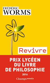 Revivre - éprouver nos blessures et nos ressources