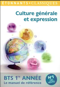 Culture generale et expression - bts 1re annee
